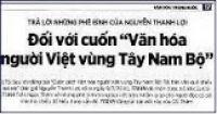Trả lời những phê bình của Nguyễn Thanh Lợi đối với cuốn &#039;Văn hóa người Việt vùng Tây Nam Bộ&#039;