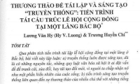 Lương Văn Hy... Thương thảo để tái lập và sáng tạo “truyền thống”: tiến trình tái cấu trúc lễ hội cộng đồng tại một làng Bắc Bộ